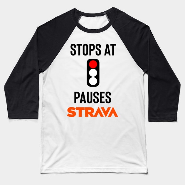 Pause Strava Baseball T-Shirt by Raw Designs LDN